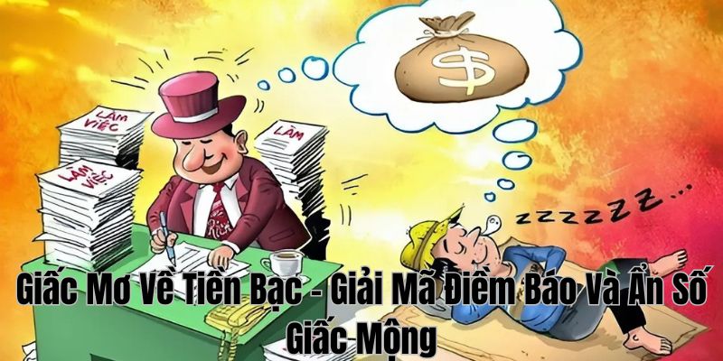 Giải đáp con số sau giấc mơ tiền bạc