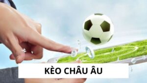 Kèo Châu Âu 7m - Lật Tẩy Mọi Cạm Bẫy, Tối Ưu Lợi Nhuận